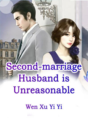 Second-marriage Husband is Unreasonable